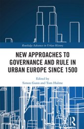 book New Approaches to Governance and Rule in Urban Europe Since 1500