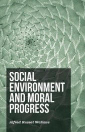 book Social Environment and Moral Progress