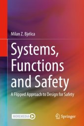 book Systems, Functions and Safety: A Flipped Approach to Design for Safety