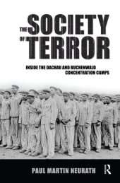 book Society of Terror: Inside the Dachau and Buchenwald Concentration Camps