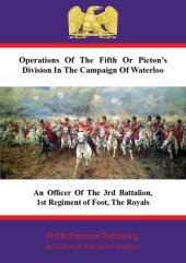 book Operations Of The Fifth Or Picton's Division In The Campaign Of Waterloo