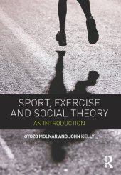 book Sport, Exercise and Social Theory