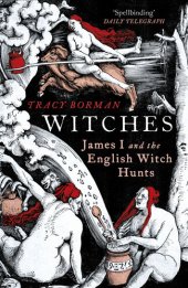 book Witches: A Tale of Sorcery, Scandal and Seduction