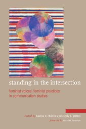 book Standing in the Intersection: Feminist Voices, Feminist Practices in Communication Studies