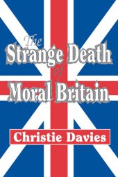 book The Strange Death of Moral Britain