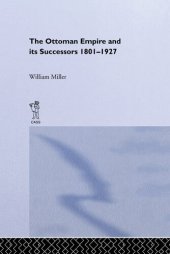 book The Ottoman Empire and Its Successors, 1801-1927