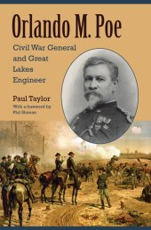 book Orlando M. Poe: Civil War General and Great Lakes Engineer