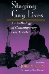 book Staging Gay Lives: An Anthology Of Contemporary Gay Theater