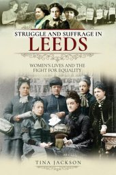 book Struggle and Suffrage in Leeds