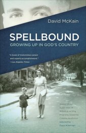 book Spellbound: Growing Up in God's Country