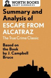 book Summary and Analysis of Escape from Alcatraz: The True Crime Classic