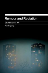 book Rumour and Radiation: Sound in Video Art