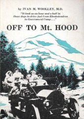 book Off to Mt. Hood: An Auto Biography of the Old Road