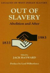 book Out of Slavery: Abolition and After