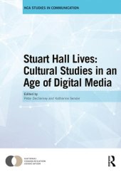 book Stuart Hall Lives: Cultural Studies in an Age of Digital Media