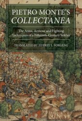 book Pietro Monte's Collectanea: The Arms, Armour and Fighting Techniques of a Fifteenth-Century Soldier (6) (Armour and Weapons)