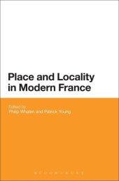 book Place and Locality in Modern France