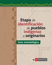 book Etapa de identificación de pueblos indígenas u originarios.Guía Metodológica