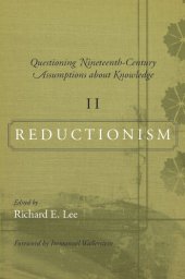 book Questioning Nineteenth-Century Assumptions about Knowledge, II: Reductionism