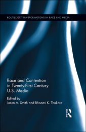 book Race and Contention in Twenty-First Century U.S. Media