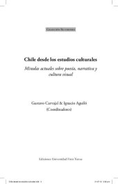 book Chile desde los estudios culturales: miradas actuales sobre poesía, narrativa y cultura visual /