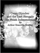 book Owen Glyndwr and the Last Struggle for Welsh Independence