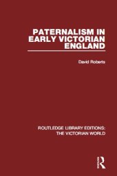 book Paternalism in Early Victorian England