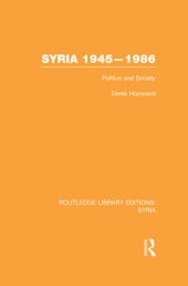 book Syria 1945-1986 (RLE Syria): Politics and Society