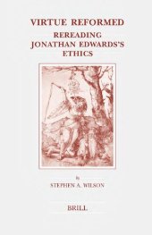 book Virtue Reformed: Rereading Jonathan Edwards's Ethics