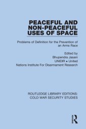 book Peaceful and Non-Peaceful Uses of Space