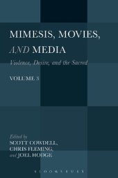 book Mimesis, Movies, and Media: Violence, Desire, and the Sacred, Volume 3