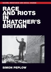 book Race and riots in Thatcher's Britain