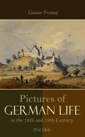 book Pictures of German Life in the 18th and 19th Centuries (Vol. 1-2)