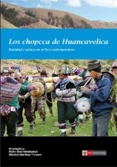 book Los chopcca de Huancavelica. Etnicidad y cultura en el Perú contemporáneo