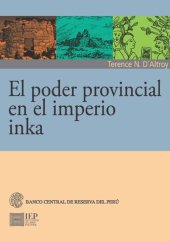 book El poder provincial en el imperio inka