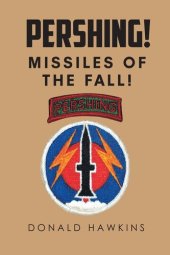 book Pershing!: Missiles of the Fall!