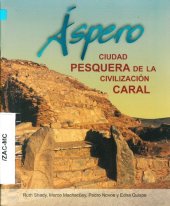 book Áspero: ciudad pesquera de la civilización caral