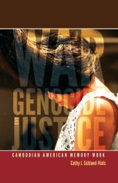 book War, Genocide, and Justice: Cambodian American Memory Work