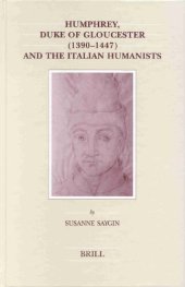 book Humphrey, Duke of Gloucester (1390-1447) and the Italian Humanists