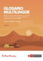 book Glosario multilingüe: Palabras y frases en lenguas originarias de uso frecuente durante la prestación de servicios de las Plataformas Itinerantes de Acción Social – PIAS. Parte II : Quechua - Aimara