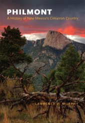 book Philmont: A History of New Mexico's Cimarron Country