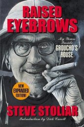 book Raised Eyebrows: My Years Inside Groucho's House