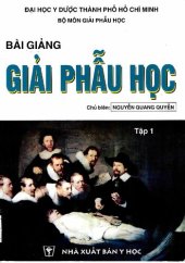 book Bài Giảng Giải Phẫu Học (Nguyễn Quang Quyền) Tập 1