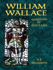 book William Wallace: Guardian of Scotland