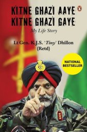 book Kitne Ghazi Aaye, Kitne Ghazi Gaye: My Life Story