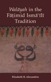 book Walayah in the Fatimid Isma'ili Tradition