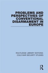 book Problems and Perspectives of Conventional Disarmament in Europe