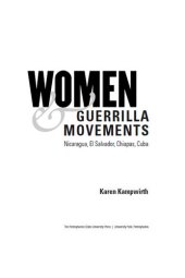 book Women & Guerrilla Movements: Nicaragua, El Salvador, Chiapas, Cuba