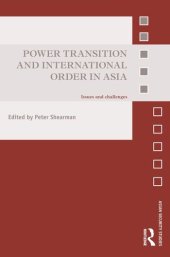 book Power Transition and International Order in Asia: Issues and Challenges