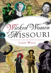 book Wicked Women of Missouri